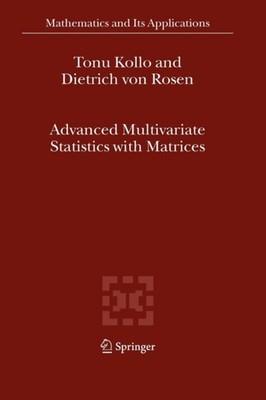 Kollo - Advanced Multivariate Statistics with Matrices - New paperback - X555z