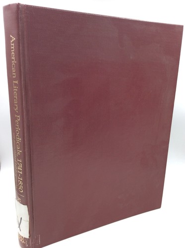 AN ANNOTATED BIBLIOGRAPHY OF AMERICAN LITERARY PERIODICALS, 1741-1850 - 1977