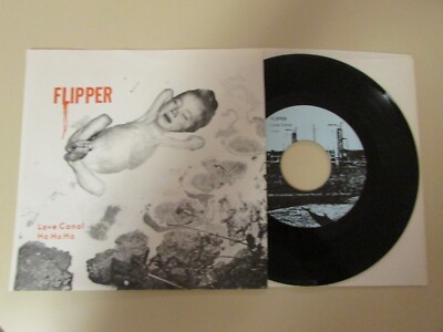Flipper Love Canal/HaHaHa 1981 Subterranean 1st Press Ltd Ed w/insert 7'' 45 rpm
