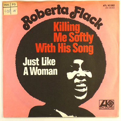7'' Single - Roberta Flack - Killing Me Softly With His Song - S1693