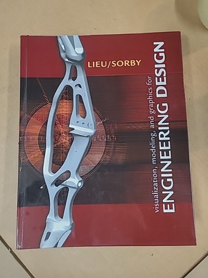 Visualization, Modeling, and Graphics for Engineering Design Delmar