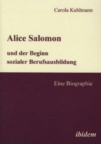 Thumbnail - Alice Salomon Und Der Beginn Sozialer Berufsausbildung Eine Biographie