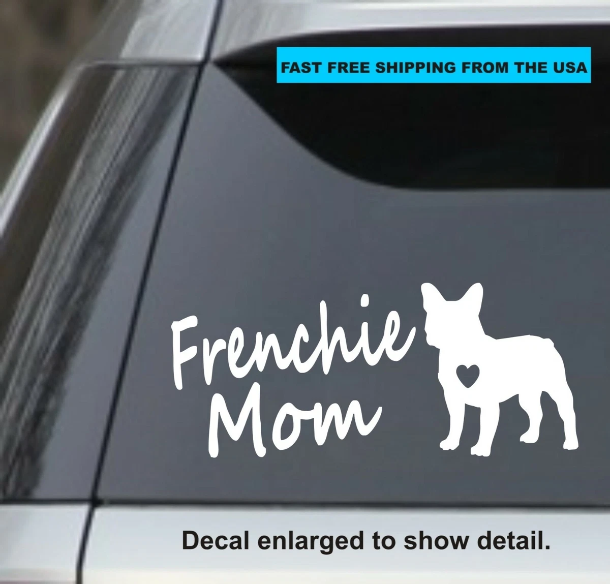 Frenchie hotsell mom decal