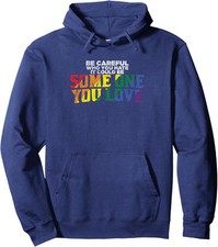 Vintage Rainbow Be Careful Who You Hate Pride Ally Unisex Hooded Sweatshirt