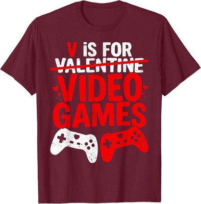 V is for Video Games Funny Valentines Gamer Unisex T-Shirt