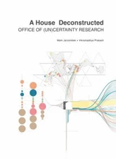 House Deconstructed : A Planetary Meditation on Architecture, Paperback by Ja...