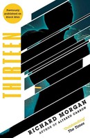 Thirteen | Richard Morgan | Previously Published As Black Man | Taschenbuch