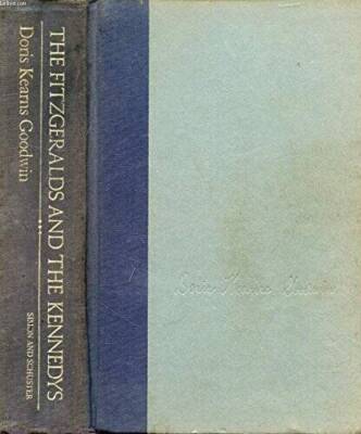 The Fitzgeralds and the Kennedys : An American Saga - Hardcover - GOOD
