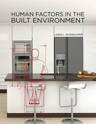 Human Factors In the Built Environment by Linda Nussbaumer