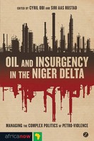Oil And Insurgency In The Niger Delta Cyril Obi (U. A.) Taschenbuch Englisch