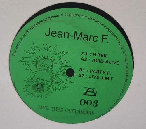 JEAN-MARC F "LIVE CHEZ ULTRAMARS" FRENCH HARD TECHNO JUST LISTEN RECORDS 12"