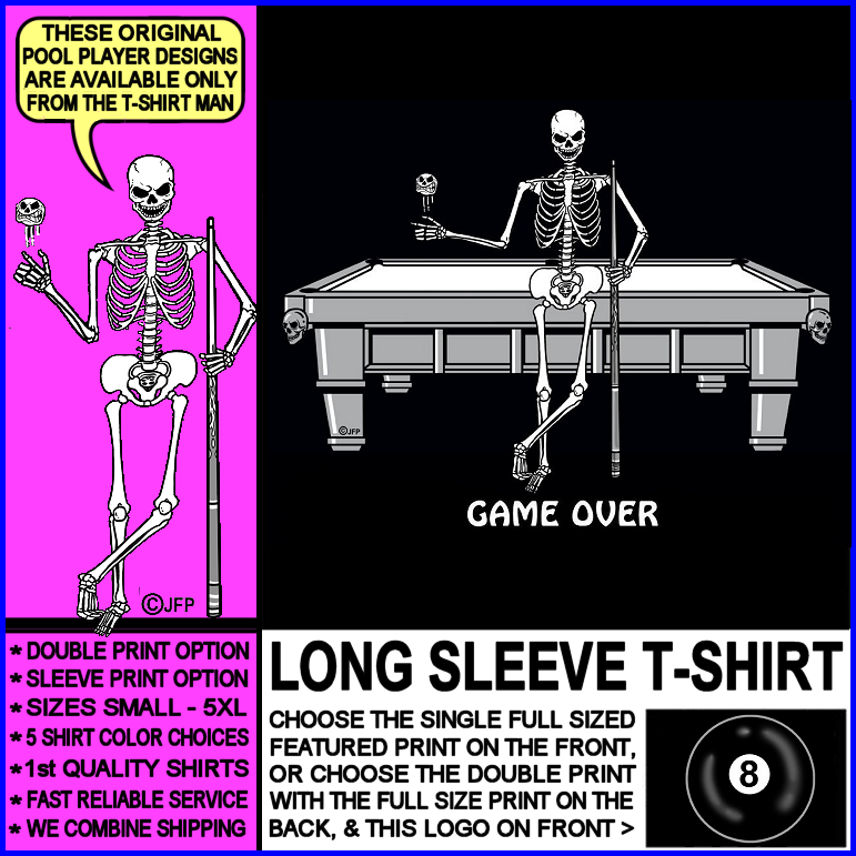 Game Over 8 Ball Billiard Pool Table Cue Stick Skeleton Pool Player T-shirt