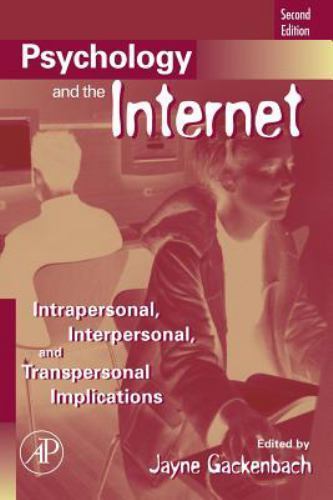 Psychology and the Internet Gackenbach Paperback Academic Press 9780123694256 2e