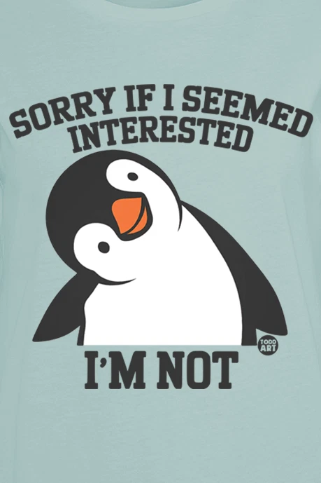 Todd Goldman T-Shirt Damen Sorry If I Seemed Interested - I'm Not hellblau