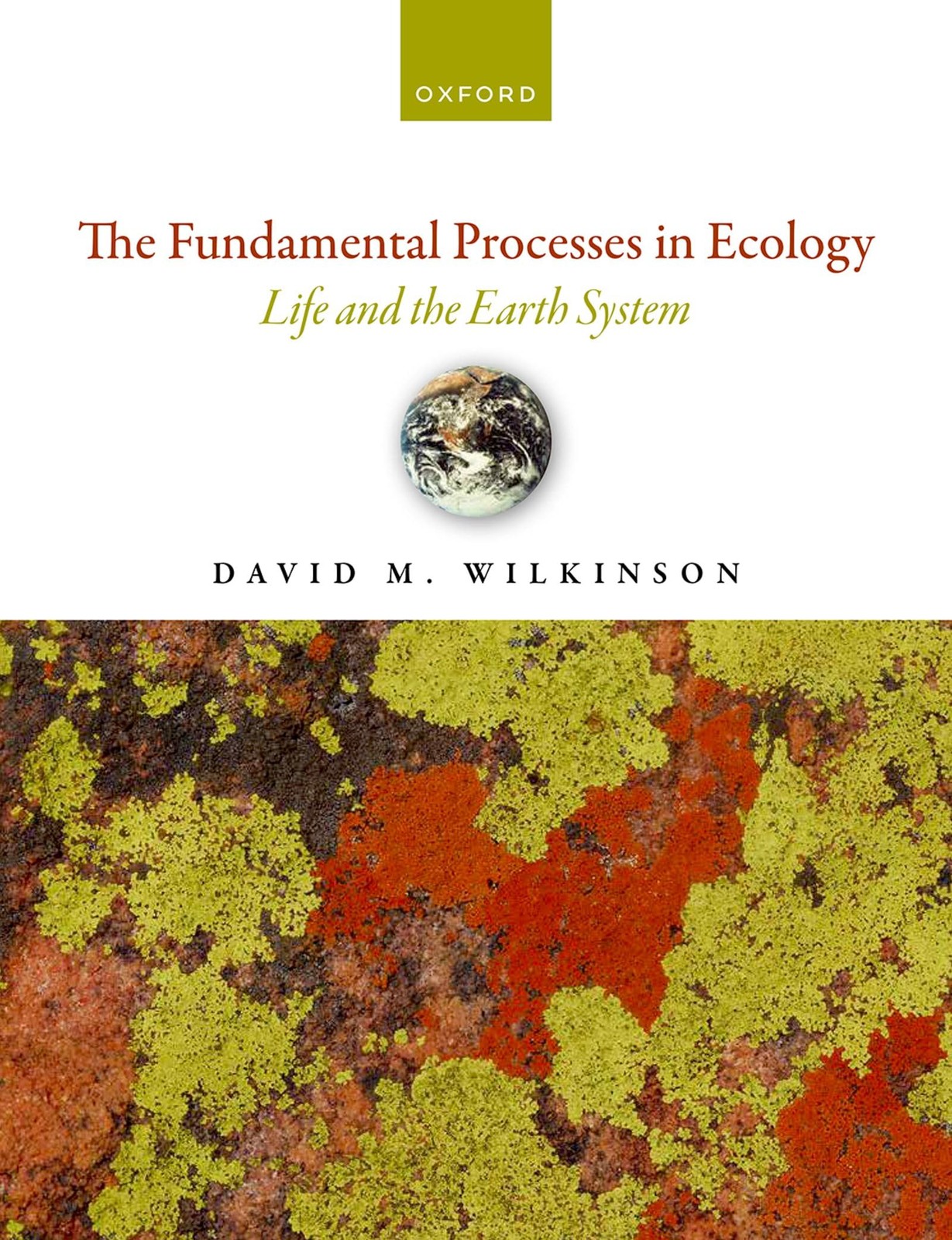 The Fundamental Processes in Ecology: Life and the Earth System - Image 5