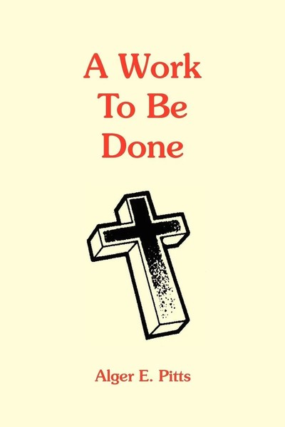 A Work To Be Done Alger E. Pitts Taschenbuch Kartoniert / Broschiert Englisch-image