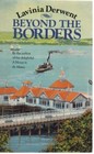 Beyond the Borders By Lavinia Derwent,Elizabeth Haines