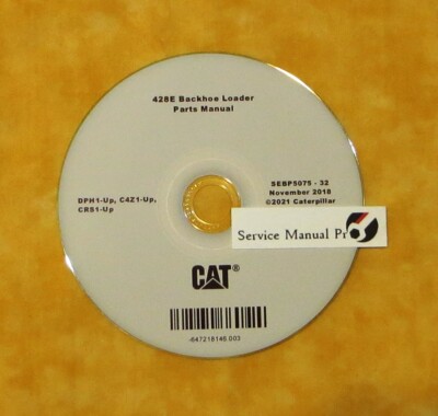 SEBP5075 Caterpillar 428E Backhoe Loader Parts Manual Book CD. DPH C4Z CRS