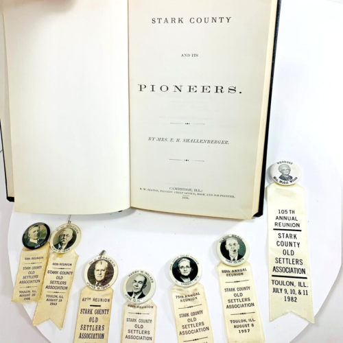 Prendedores Pinbacks Libro y Reunión Pioneros del Condado Stark Toulon Illinois Old Settler - Imagen 1 de 10