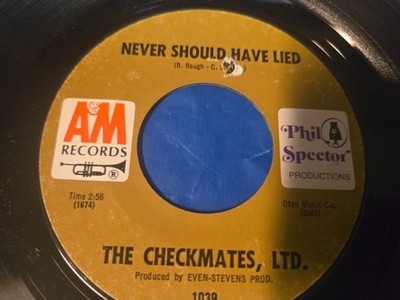 The Checkmates Ltd.   Love Is All I Have To Give / Never Should Have Lied