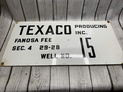 Vintage Porcelain Oil Field Sign - Texaco Inc Well No 15