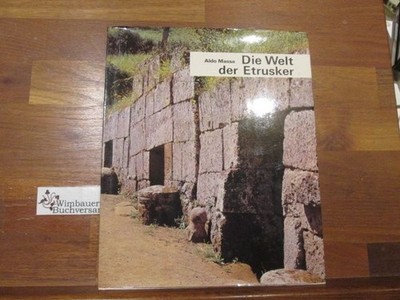 Die Welt der Etrusker. Aldo Massa. [Aus d. Franz. von Inge Hanneforth] Massa, Al