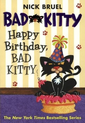 Happy Birthday, Bad Kitty (Turtleback School & Library Binding Edition) by N...