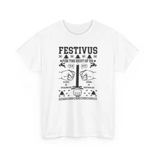 Ugly Christmas T-Shirt Unisex Tee Festivus, Holiday Gift Funny Festivus Shirt