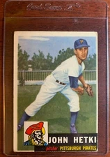 1953 Topps #235 John Hetki  Pirates Baseball Card Ships Today w/ Card Saver!