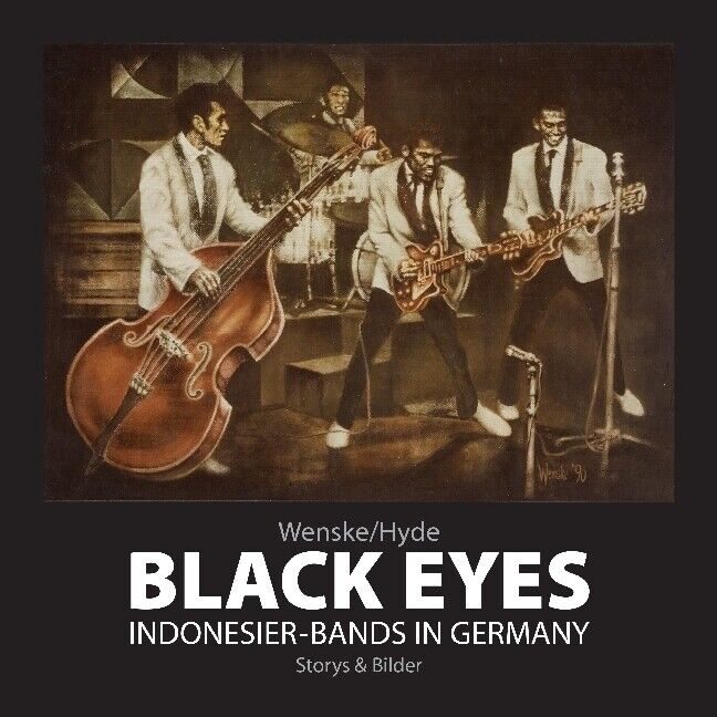 Thumbnail - Helmut Wenske | Black Eyes. Indonesier-bands In Germany | Buch |