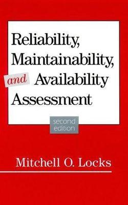 Reliability, Maintainability, and Availability Assessment[H0849]