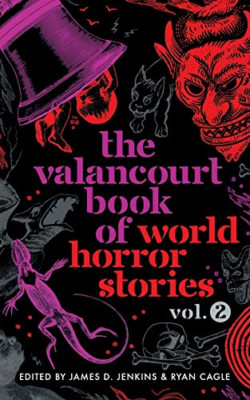 Valancourt Book of World Horror Stories, Volume 2 - Original Multiple Languages