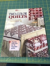 Two Color Quilts By That Patchwork Place And Nancy Martin