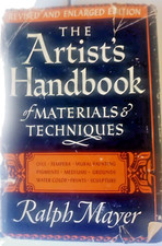 Artist's Handbook of Materials and Techniques Revised Enlarged Ralph Mayer
