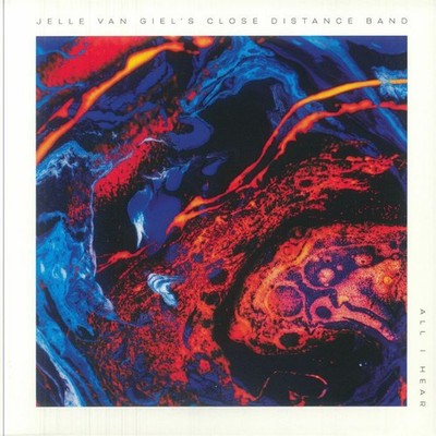 JELLE VAN GIEL'S CLOSE DISTANCE BAND - All I Hear - Vinyl (LP)