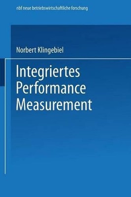 Integriertes Performance Measurement by Norbert Klingebiel (German) Paperback Bo