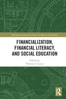 Thomas A. Lucey | Financialization, Financial Literacy, And Social Education