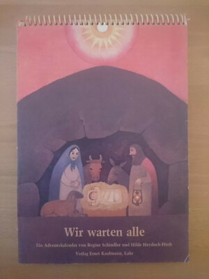 R. Schindler/ H. Heyduck-Huth: Wir warten alle (Adventskalender)