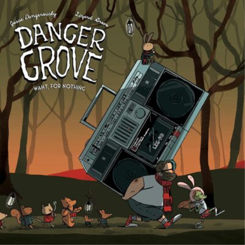 Danger Grove Want, for Nothing (CD) Album