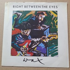 Wax - Right Between the Eyes 7" Vinyl Record Single 1986 VB3