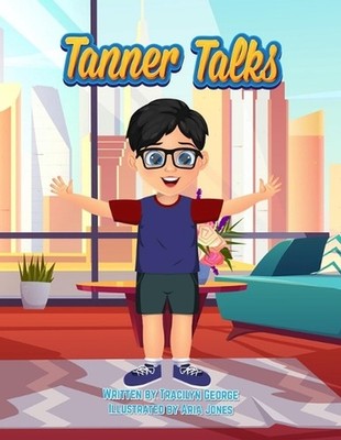 Tanner Talks by Tracilyn George Paperback Book