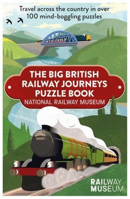 Big British Railway Journeys Puzzle Book:  by National Railway Museum 1841885614