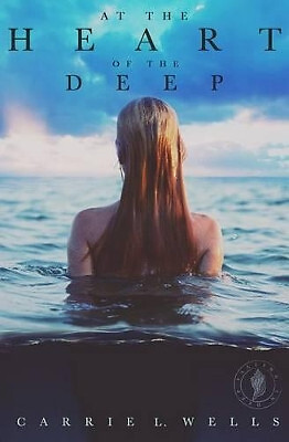 At the Heart of the Deep: A Falling in Deep Collection Novella By Carrie L We...