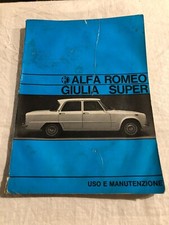 Alfa Romeo GIULIA SUPER 1.3/1.6 Libretto Uso e Manutenzione 8/73 auto epoca