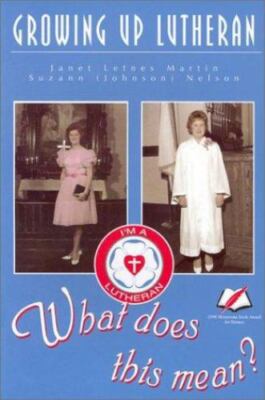 Growing Up Lutheran: What Does This Mean?