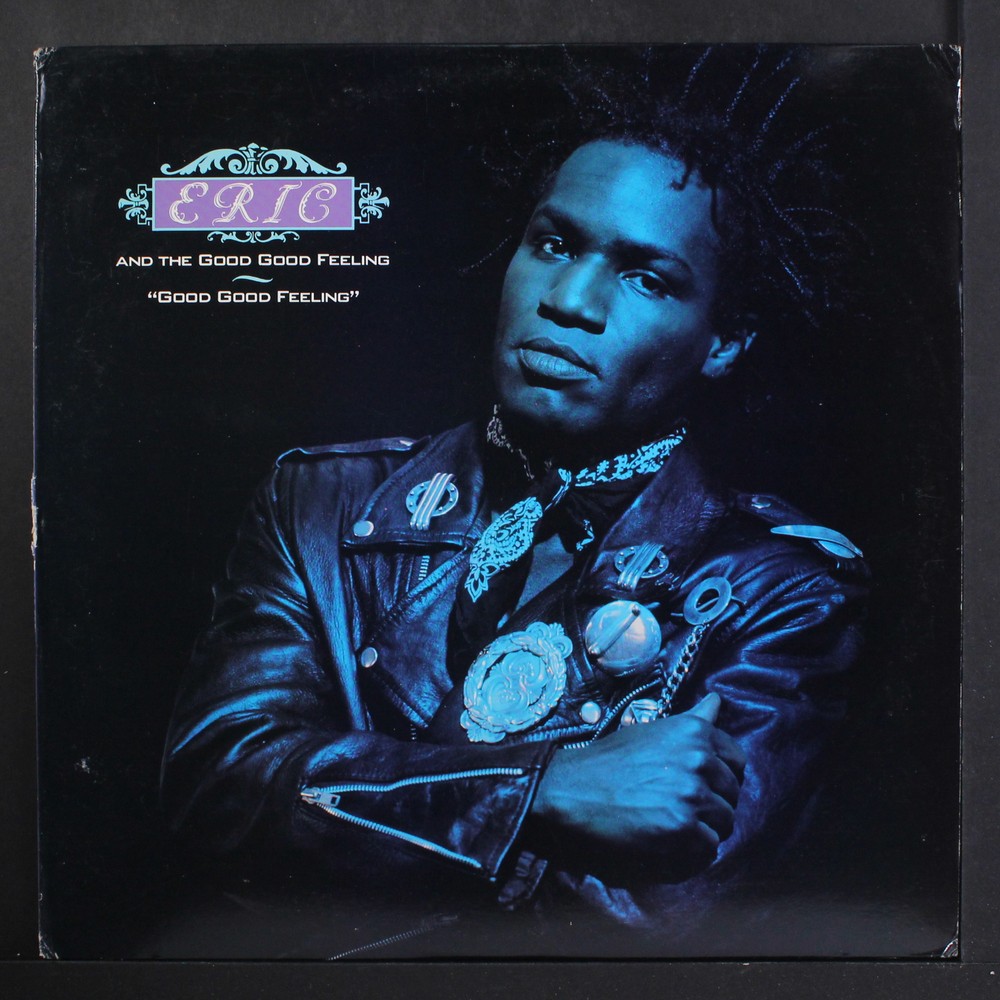 ERIC & GOOD GOOD FEELING: good good feeling SBK 12" Single 33 RPM