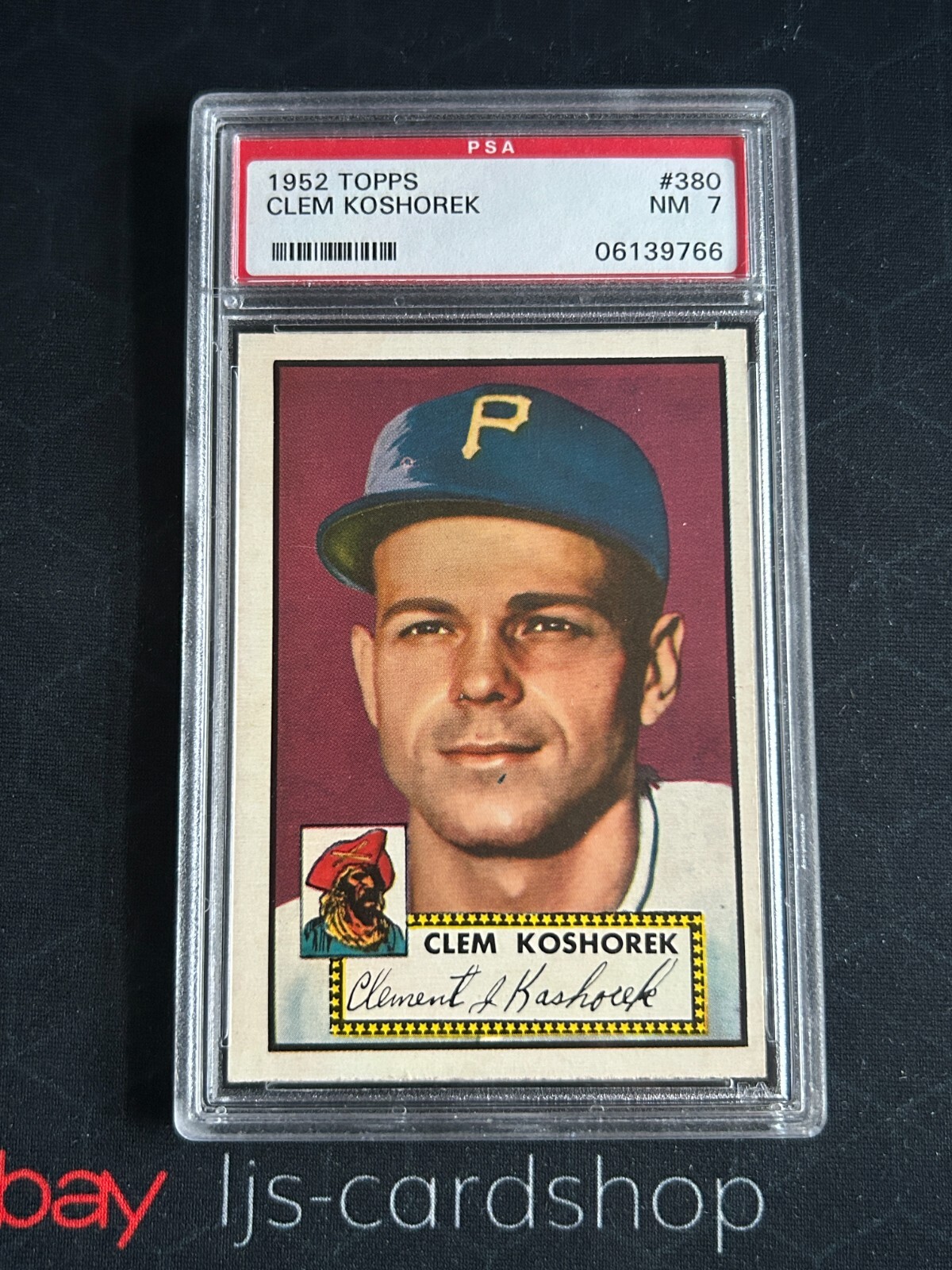 1952 TOPPS 380 CLEM KOSHOREK PSA 7 High # Pittsburgh Pirates RC