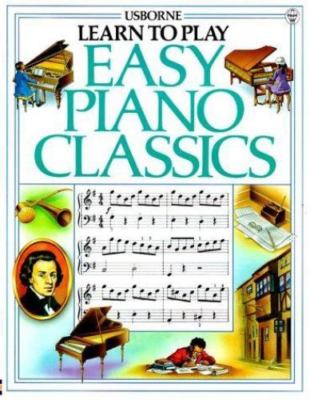 Easy Piano Classics (First Music) by P. Hawthorn
