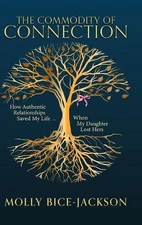 The Commodity of Connection: How Authentic Relationships Saved My Life When My D