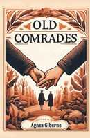 Old Comrades Agnes Giberne Taschenbuch Englisch 2024 Double 9 Books